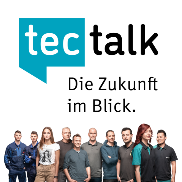 TecTalk - Die Zukunft im Blick.